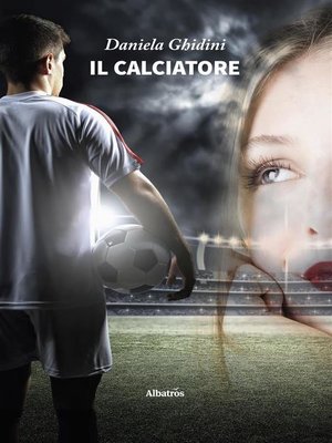 cover image of Il calciatore